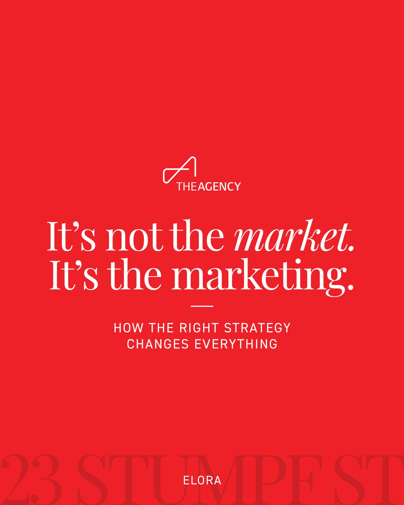 It's not the market. It's the marketing. 23 Stumpf Street case study cover
